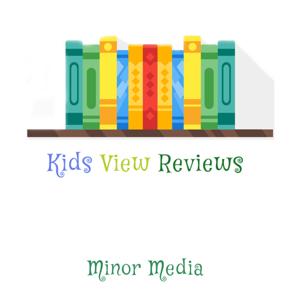 Kids View Reviews: Kids Book Reviews by Minor Media