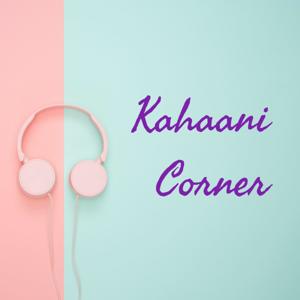 Kahaani Corner