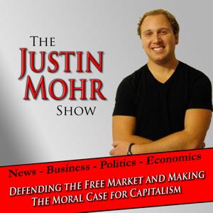 Justin Mohr Show by Justin Mohr-Austrian economics, libertarian podcast