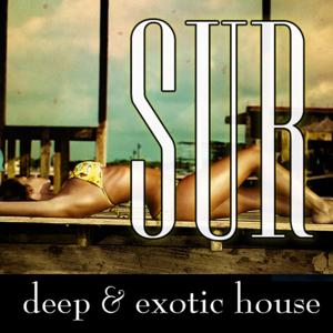 Sur : Deep & Exotic House Music