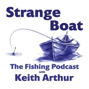 Strange Boat - The Fishing Podcast by Ultimate Sound and Vision