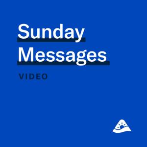 Church of the Highlands - Sunday Messages - Video