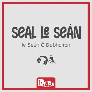 Seal le Seán ar Raidió Rí-Rá by Seán Ó Dubhchon