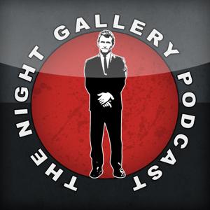 Night Gallery Podcast