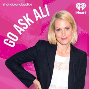 Go Ask Ali by iHeartPodcasts and Shondaland Audio
