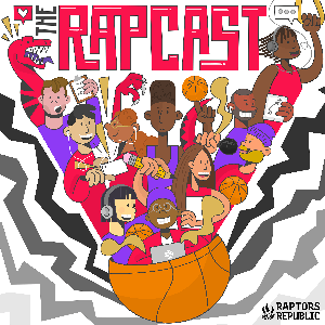 The Rapcast by Raptors Republic