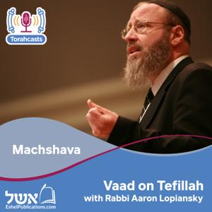 Vaad on Tefillah by Rabbi Aaron Lopiansky