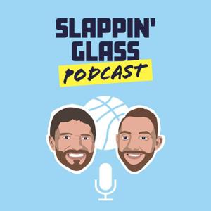 Slappin' Glass Podcast by Slappin' Glass