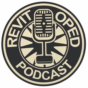 The Revit OpEd Podcast