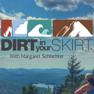 Dirt in Your Skirt - The Podcast