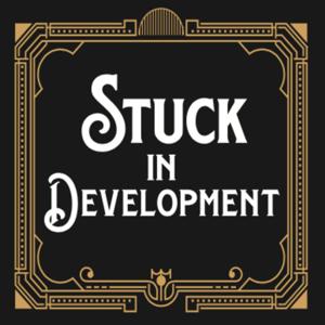 Stuck In Development