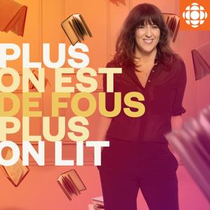 Plus on est de fous, plus on lit! by Radio-Canada