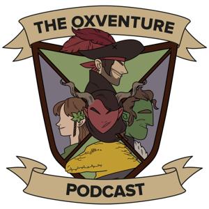 Oxventure - A Dungeons & Dragons Podcast by Oxventure