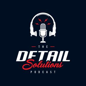The Detail Solutions Podcast by Alex