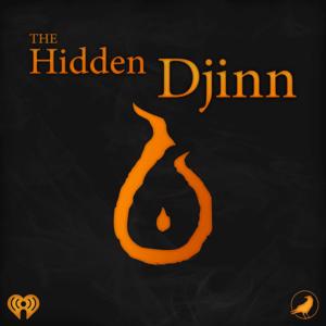 The Hidden Djinn by iHeartPodcasts and Grim & Mild