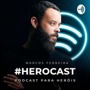 Marcos Ferreira - HEROCAST