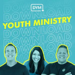 The Youth Ministry Download by DYM Podcast Network