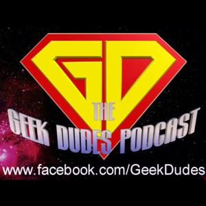 Geek Dudes Podcast by Geek Dudes
