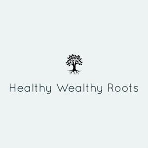 Healthy Wealthy Roots