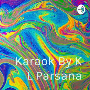 Karaok By K L Parsana