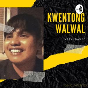 Kwentong Walwal with David