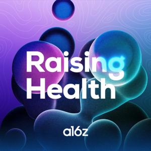 Raising Health by Andreessen Horowitz