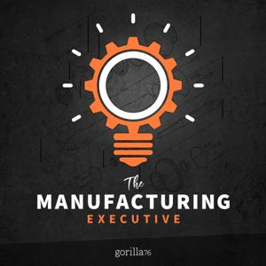 The Manufacturing Executive by Joe Sullivan
