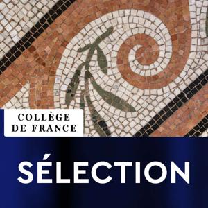 Collège de France - Sélection by Collège de France