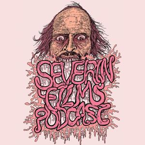 The Severin Films Podcast by Severin Films