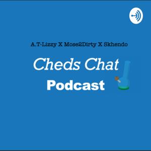 Cheds Chat Podcast