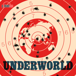 The Underworld Podcast by PodcastOne