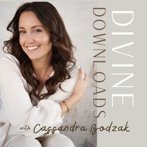 Divine Downloads with Cassandra Bodzak by Cassandra Bodzak