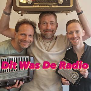 Dit Was De Radio by Harm Edens, Arjan Snijders, Ron Vergouwen & sybrand Verwer