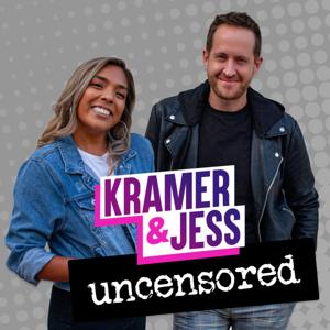 Kramer & Jess Uncensored Podcast by Audacy