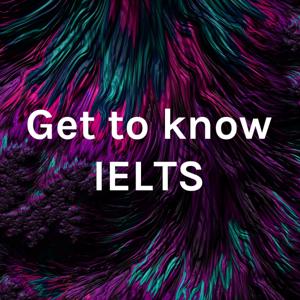 Get to know IELTS