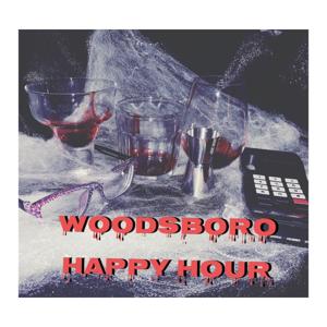 Woodsboro Happy Hour