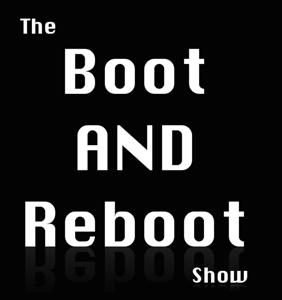 The Boot and Reboot Show (Audio)