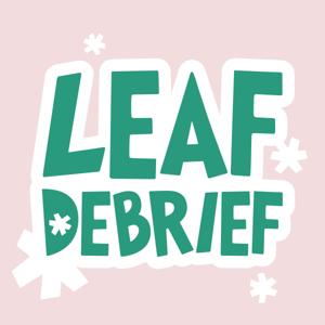 Leaf Debrief