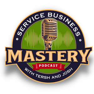 Service Business Mastery for Skilled Trades: HVAC, Plumbing & Electrical Home Service by Tersh Blissett & Josh Crouch