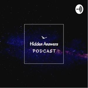 The Hidden Answers Podcast