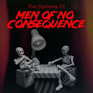The Opinions of Men of No Consequence
