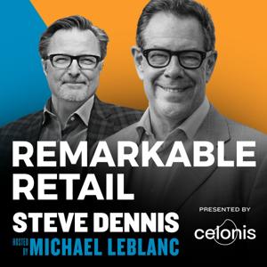 Remarkable Retail by Michael LeBlanc, Steve Dennis
