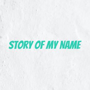 Story of My Name - Prahlad Achar