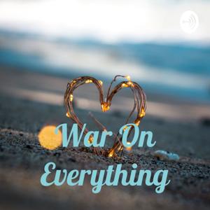 War On Everything