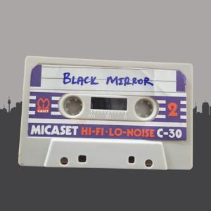 Black Mirror Podcast: Tech and News Talk