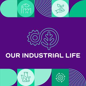 Our Industrial Life