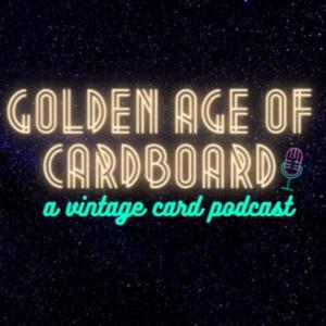 Golden Age of Cardboard | A vintage sports card podcast by Michael Moynihan