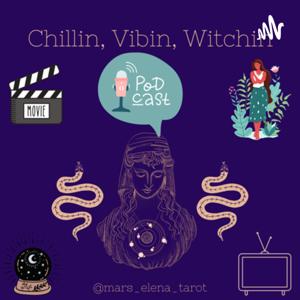 Chillin, Vibin, Witchin