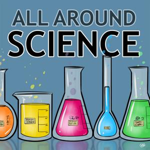All Around Science by All Around Science