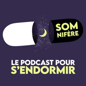 Somnifère, le podcast pour s'endormir by Morphée